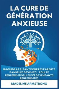 Produktbild: La Cure de G&eacute;n&eacute;ration Anxieuse