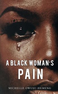 Produktbild: A Black Woman's Pain