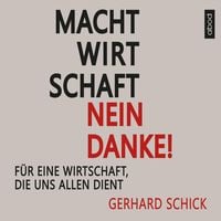 Produktbild: Machtwirtschaft - nein danke!