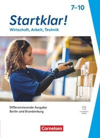 Produktbild: Startklar! - Wirtschaft-Arbeit-Technik - Differenzierende Ausgabe Berlin und Brandenburg 2026 - Sekundarstufe I
