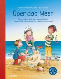 Produktbild: &Uuml;ber das Meer. Mein Erlebnis-Buch &uuml;ber Klabauterkinder, kleine Schiffe, Seetiere und das Leben rund ums Meer