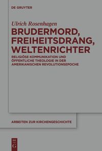 Brudermord, Freiheitsdrang, Weltenrichter Ulrich Rosenhagen