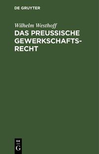 Produktbild: Das Preussische Gewerkschaftsrecht