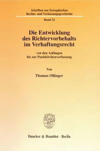 Produktbild: Die Entwicklung des Richtervorbehalts im Verhaftungsrecht