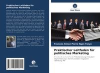 Produktbild: Praktischer Leitfaden f&uuml;r politisches Marketing