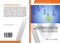 Produktbild: Die Adoption touristischer Innovationen durch den Gast