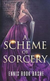 Produktbild: Bashe, E: Scheme Of Sorcery