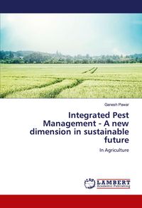 Produktbild: Integrated Pest Management - A new dimension in sustainable future