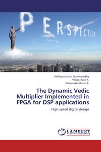 Produktbild: The Dynamic Vedic Multiplier Implemented in FPGA for DSP applications