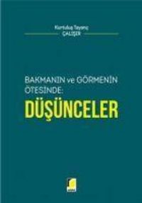 Produktbild: Bakmanin ve G&ouml;rmenin &Ouml;tesinde D&uuml;s&uuml;nceler