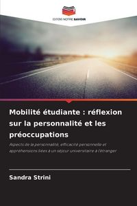 Produktbild: Mobilit&eacute; &eacute;tudiante : r&eacute;flexion sur la personnalit&eacute; et les pr&eacute;occupations