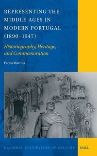 Produktbild: Representing the Middle Ages in Modern Portugal (1890-1947)