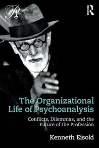 Produktbild: The Organizational Life of Psychoanalysis
