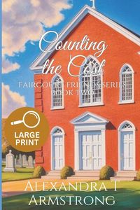 Produktbild: Counting The Cost, Faircourt Friends Series Book Two (Large Print Edition)
