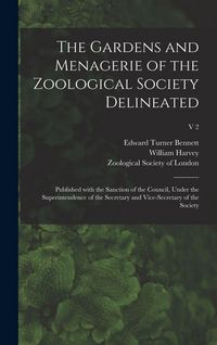 Produktbild: The Gardens and Menagerie of the Zoological Society Delineated