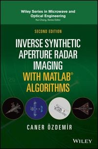 Produktbild: Inverse Synthetic Aperture Radar Imaging With MATLAB Algorithms