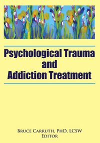 Produktbild: Psychological Trauma and Addiction Treatment