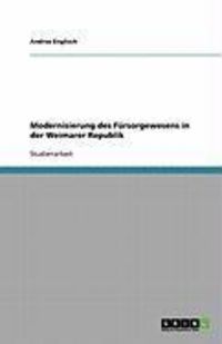 Produktbild: Modernisierung des F&uuml;rsorgewesens in der Weimarer Republik