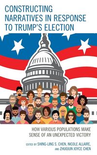 Produktbild: Constructing Narratives in Response to Trump's Election