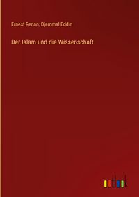 Produktbild: Der Islam und die Wissenschaft