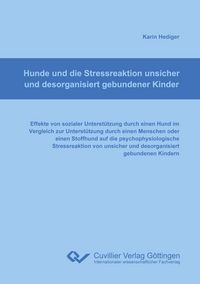 Produktbild: Hunde und die Stressreaktion unsicher und desorganisiert gebundener Kinder