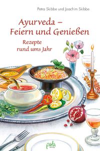 Produktbild: Ayurveda - Feiern und Genie&szlig;en