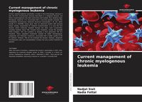 Produktbild: Current management of chronic myelogenous leukemia