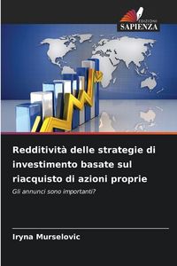 Produktbild: Redditivit&agrave; delle strategie di investimento basate sul riacquisto di azioni proprie