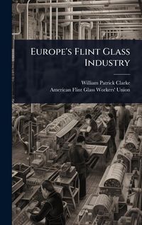 Produktbild: Europe's Flint Glass Industry