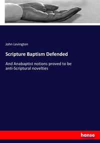 Produktbild: Scripture Baptism Defended