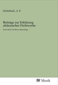 Produktbild: Beitr&auml;ge zur Erkl&auml;rung altdeutscher Dichtwerke