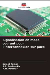 Produktbild: Signalisation en mode courant pour l'interconnexion sur puce