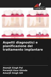 Produktbild: Aspetti diagnostici e pianificazione del trattamento implantare