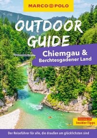 Produktbild: MARCO POLO OUTDOOR GUIDE Reisef&uuml;hrer Chiemgau & Berchtesgadener Land