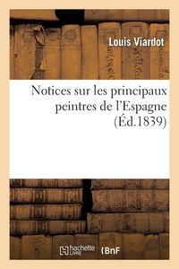 Produktbild: Notices sur les principaux peintres de l'Espagne