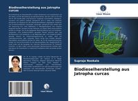 Produktbild: Biodieselherstellung aus Jatropha curcas