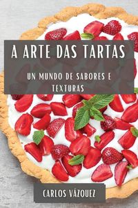 Produktbild: A Arte das Tartas