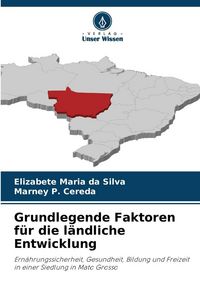 Produktbild: Grundlegende Faktoren f&uuml;r die l&auml;ndliche Entwicklung