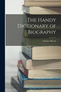 Produktbild: The Handy Dictionary of Biography