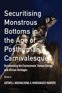 Produktbild: Securitising Monstrous Bottoms in the Age of Posthuman Carnivalesque?