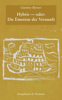 Produktbild: Bittner, G: Hybris - oder: Die Emotion der Vernunft
