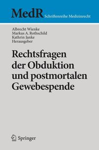 Produktbild: Rechtsfragen der Obduktion und postmortalen Gewebespende