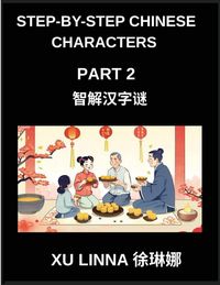 Produktbild: Step-by-Step Chinese Characters (Part 2)- Unlock Chinese Characters with Ease, Progressive Puzzles Tailored for All Skill Levels