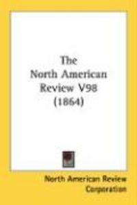 Produktbild: The North American Review V98 (1864)