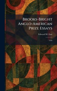 Produktbild: Brooks-Bright Anglo-American Prize Essays