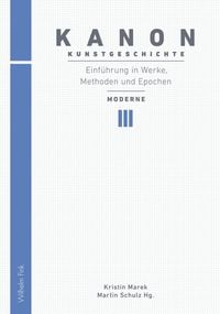 Produktbild: Kanon Kunstgeschichte 3. Einf&uuml;hrung in Werke, Methoden und Epochen