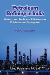 Produktbild: Petroleum Refining in India