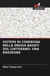 Produktbild: Sistemi Di Consegna Della Droga Basati Sul Chitosano: Una Rassegna