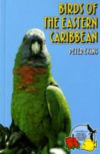 Produktbild: Evans, P: Birds Of The Eastern Caribbean