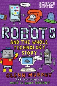 Produktbild: Robots and the Whole Technology Story